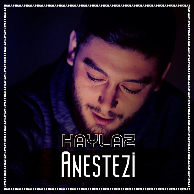 Anestezi - Single by Haylaz | Spotify