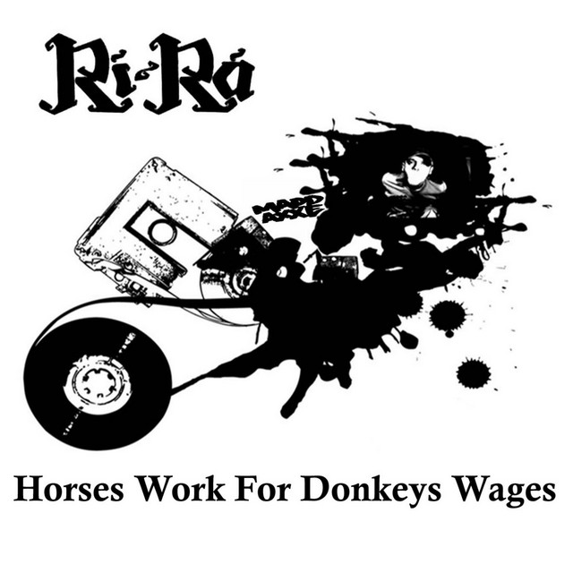 Horses Work for Donkeys Wages (W/ Bonus Tracks) cover art