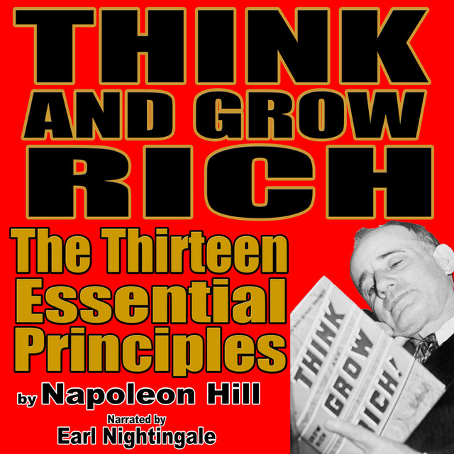 Think and Grow Rich: The 13 Essential Principles by Napoleon Hill cover art