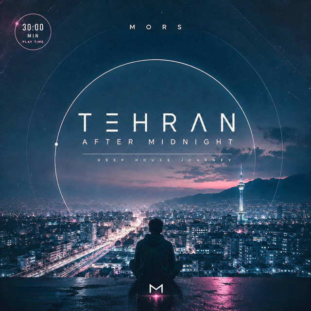 Tehran After Midnight - Deep House Journey