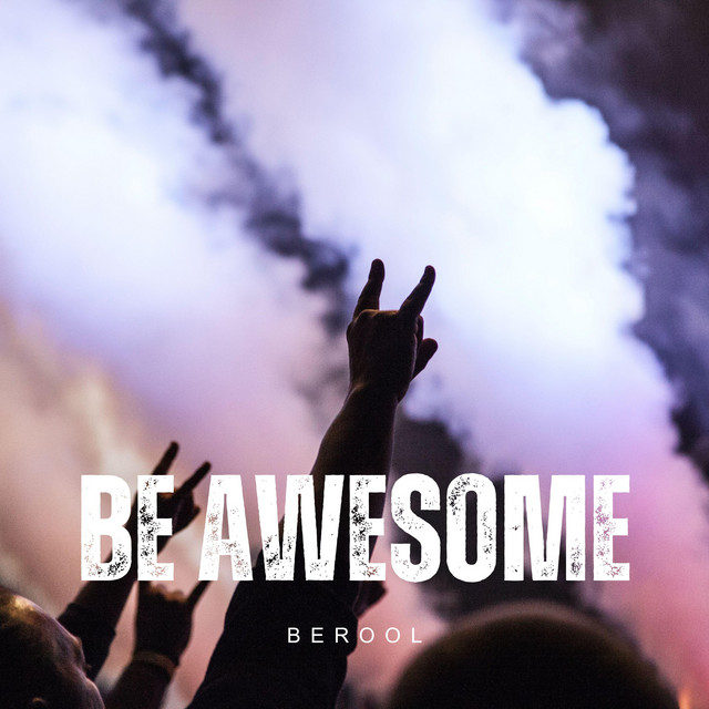 Cover art: Be Awesome — Berool