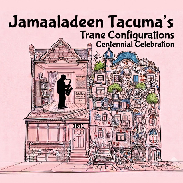 Jamaaladeen Tacuma's Trane Configurations Centennial Celebration cover art