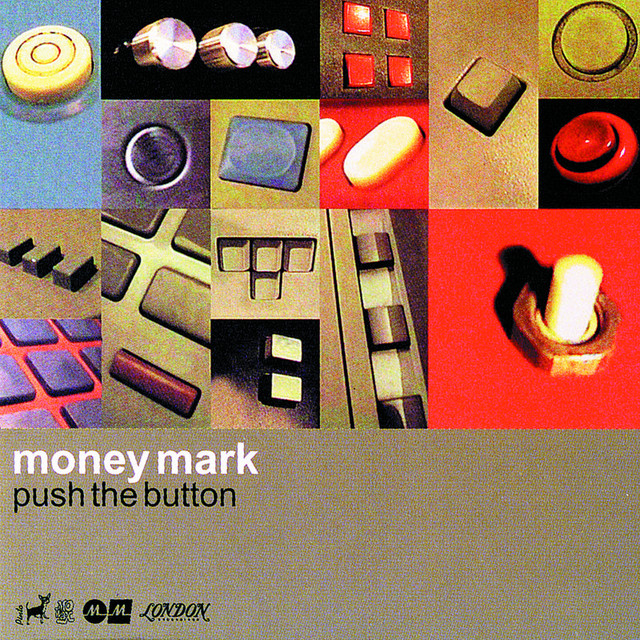 Push The Button - song and lyrics by Money Mark | Spotify