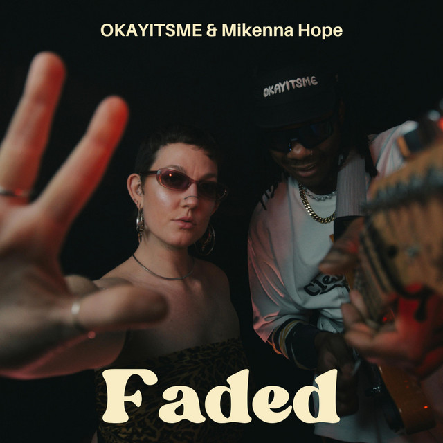 Faded - Radio Edit - song by OKAYITSME, Mikenna Hope | Spotify