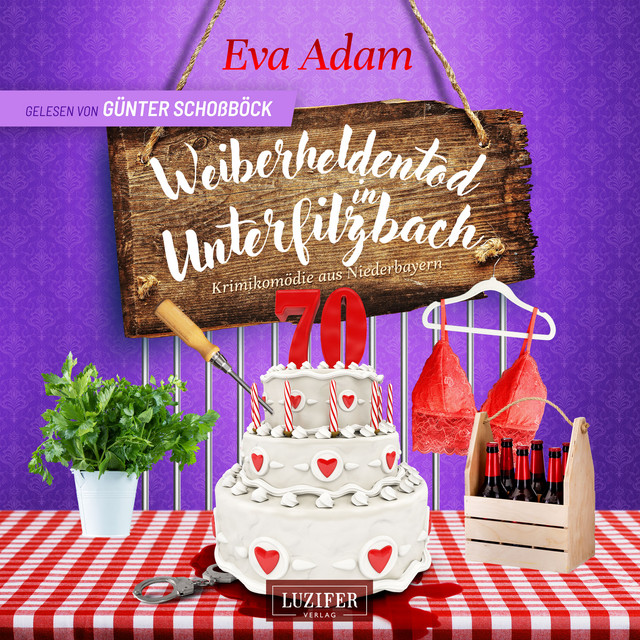 WEIBERHELDENTOD IN UNTERFILZBACH (Krimikomödie aus Niederbayern) cover art