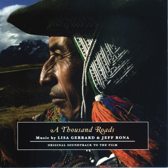 A Thousand Roads - song and lyrics by Lisa Gerrard, Jeff Rona