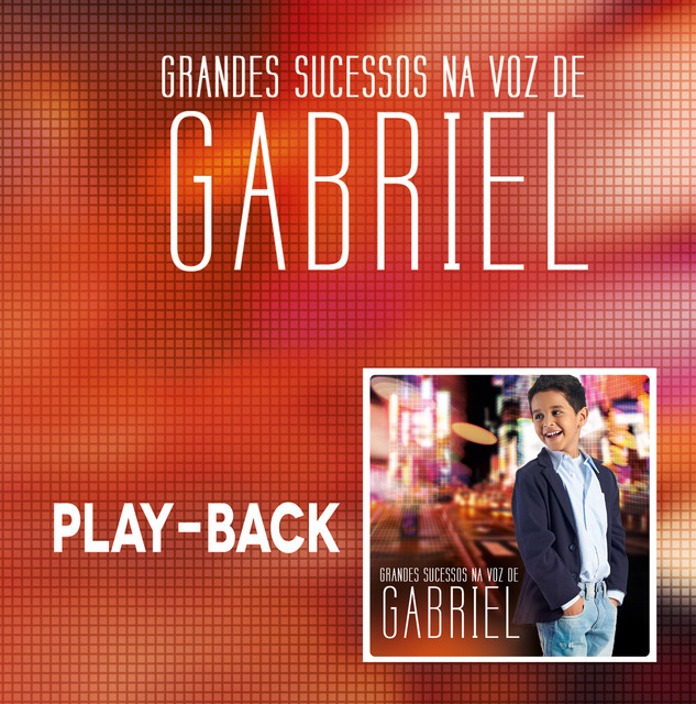 Grandes Sucessos na Voz de Gabriel (Playback) cover art