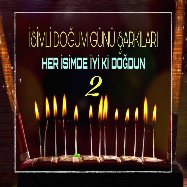 İyiki Doğdun İbrahim Şarkısı - En Güzel Kutlama Melodisi