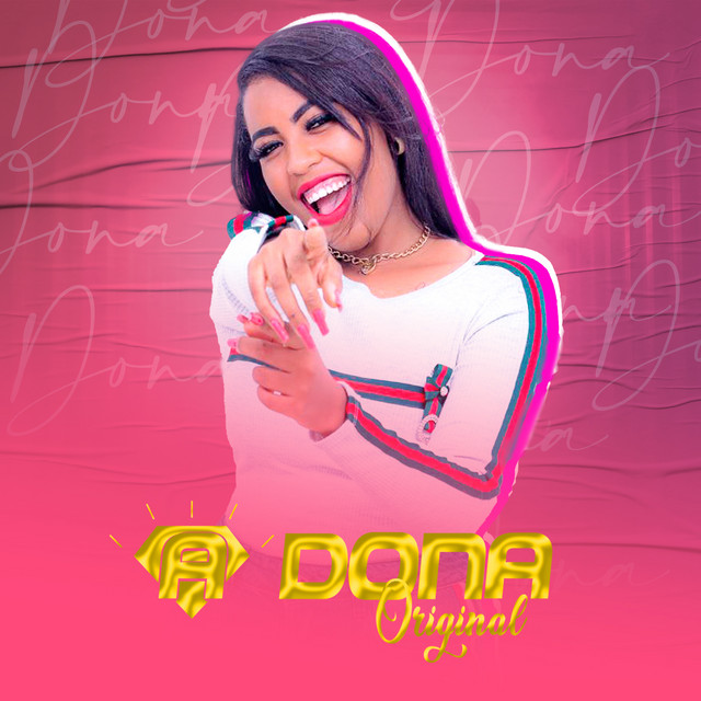 A Dona Original | Spotify