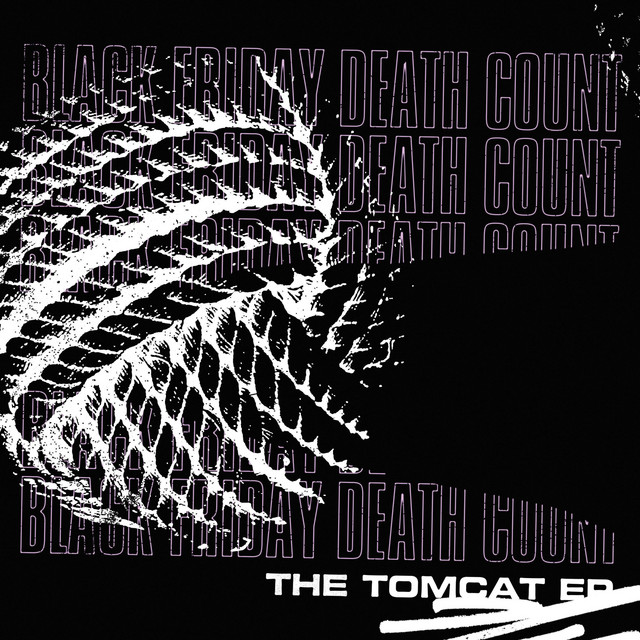 Tomcat Ep Single By Black Friday Death Count Spotify