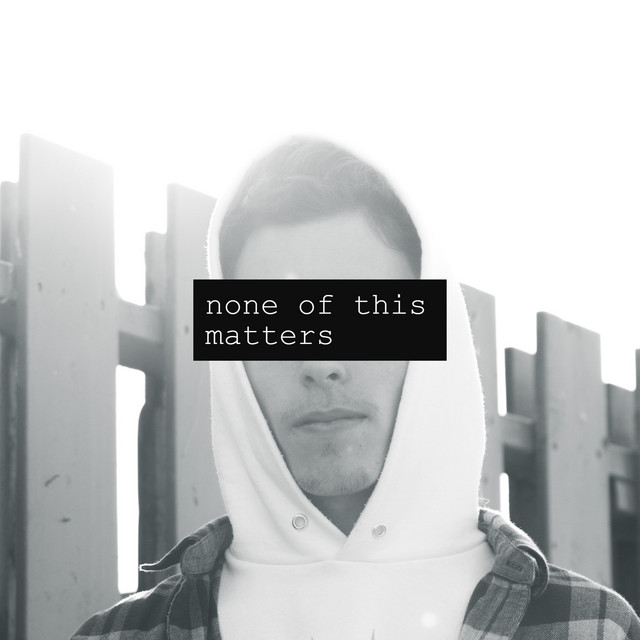 NONE OF THIS MATTERS cover art