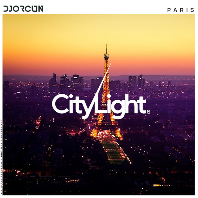 City Lights Paris - song and lyrics by DJ ORCUN | Spotify