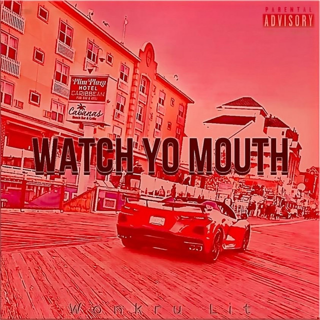 Watch Yo Mouth cover art