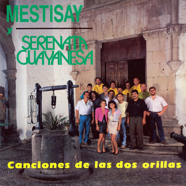 Mestisay y Serenata Guayanesa
