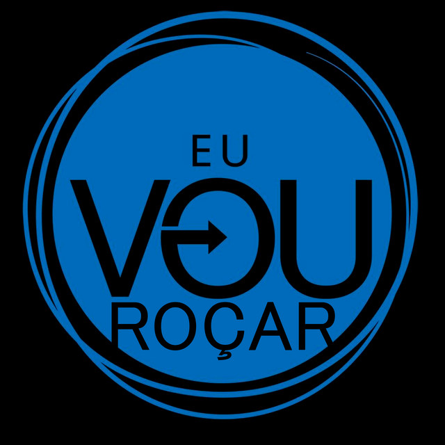 EU VOU ROÇAR
