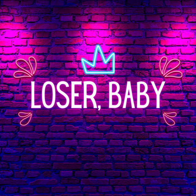Loser, Baby