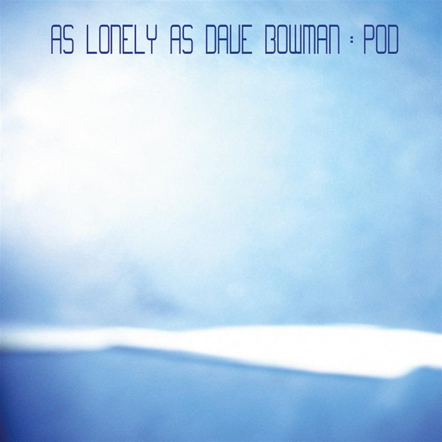 As Lonely as Dave Bowman Photo