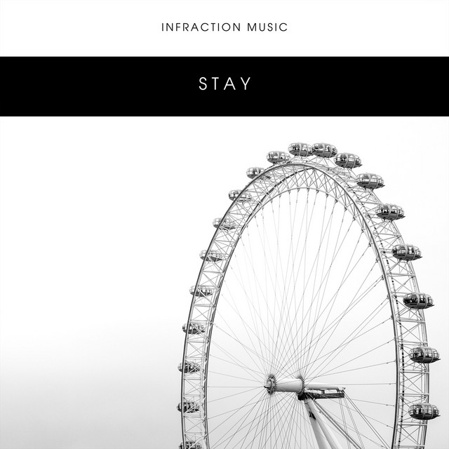 Stay - Single by Infraction Music | Spotify