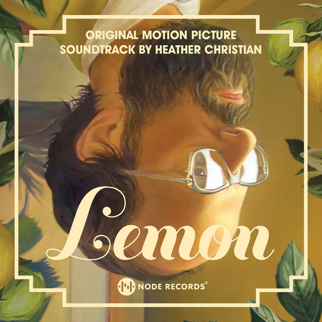 Lemon (Original Motion Picture Soundtrack) - Album by Heather