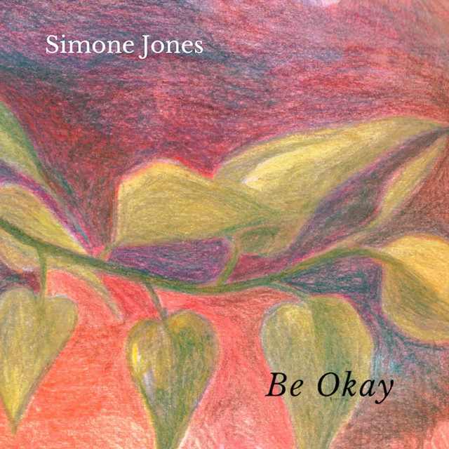 Be Okay - song and lyrics by Simone Jones | Spotify