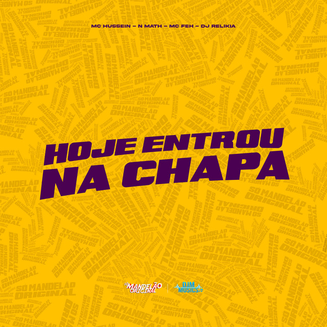 Hoje Entrou na Chapa