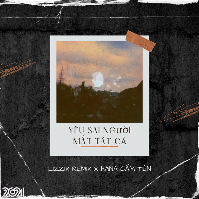Yêu Sai Người Mất Tất Cả (Lizzix Remix)