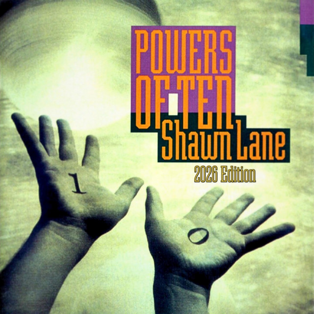 Powers of Ten (2026 Edition) cover art