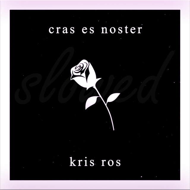 cras es noster - Slowed & Reverbed