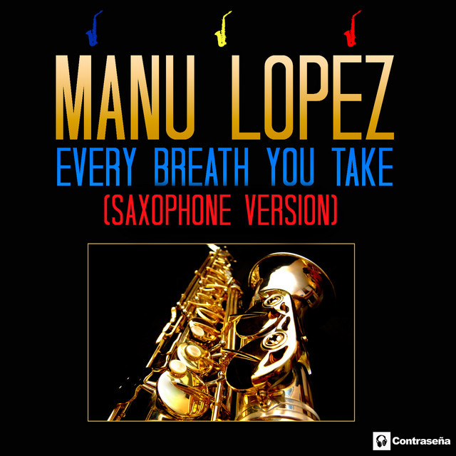 Every Breath You Take - Saxophone Version