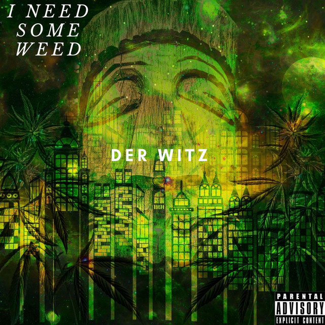I Need Some Weed cover art