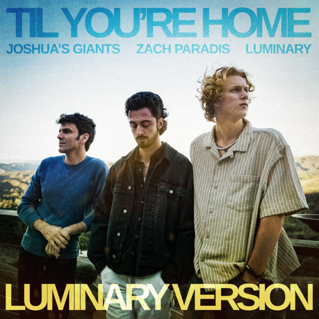 Till You're Home - Luminary Version