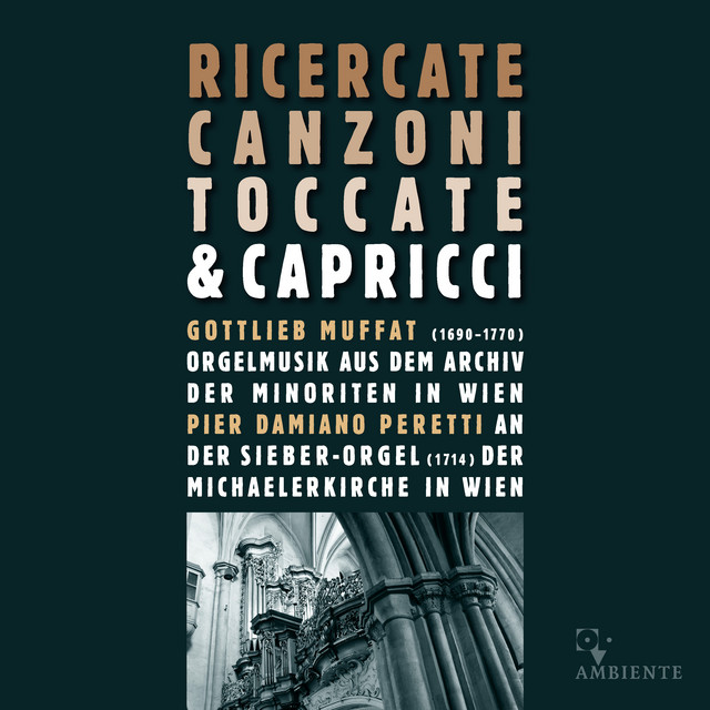 Gottlieb Muffat: Ricercate, canzoni, toccate e capricci