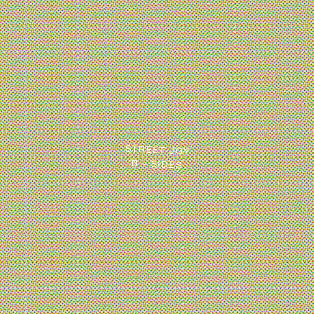 Street Joy: B-Sides cover art