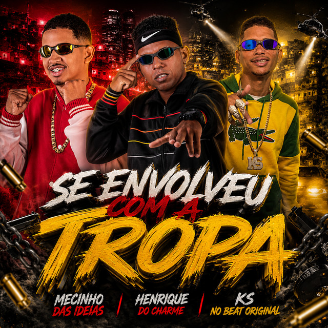 Se Envolveu Com a Tropa