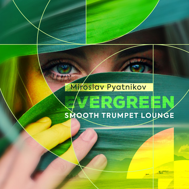 Cover art for Miroslav Pyatnikov — Evergreen - Smooth Trumpet Lounge