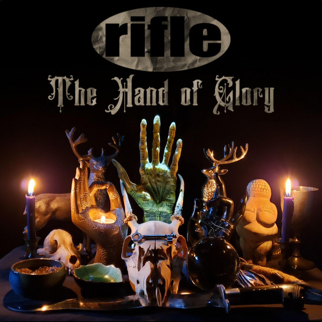 The Hand of Glory - EP by Rifle | Spotify