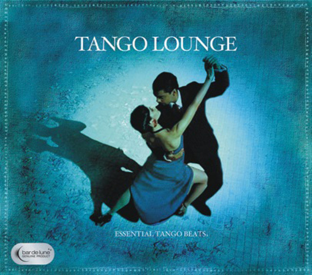 Bar de Lune Presents Tango Lounge cover art