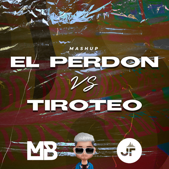 Tiroteo Vs el Perdon - Remix