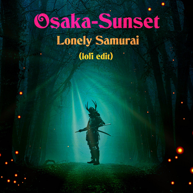 Lonely Samurai - Lofi Edit
