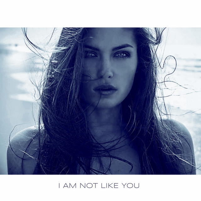 کاور آهنگ I am not like you