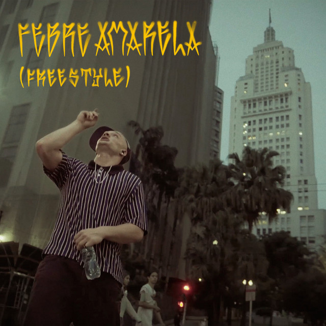Febre Amarela (Freestyle)