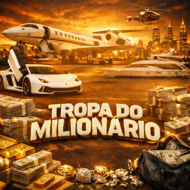 TROPA DO MILIONARIO
