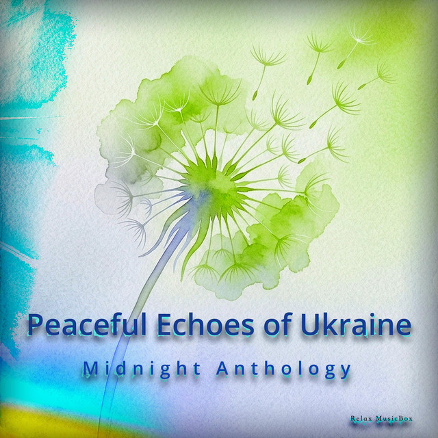 Cover art for Relax MusicBox — Peaceful Echoes of Ukraine: Midnight Anthology