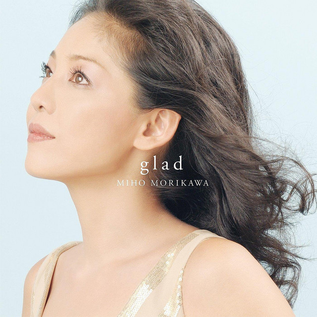 Glad - Album by Miho Morikawa | Spotify