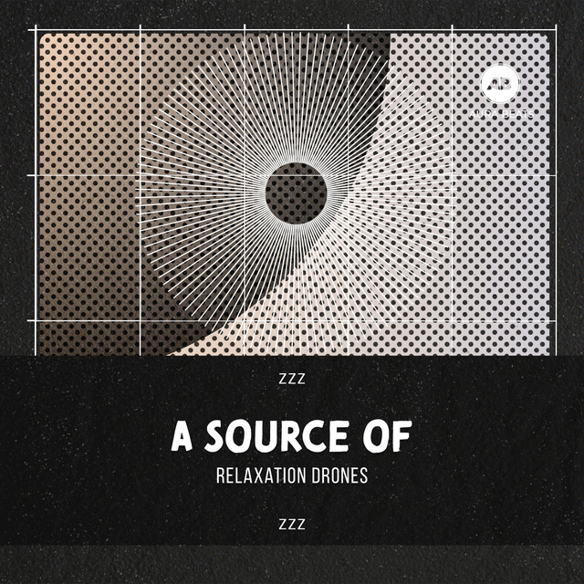 zZz A Source of Relaxation Drones zZz - Album by Binaural Beats ...