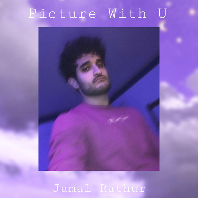 Picture With U - Single by Jamal Rathur | Spotify