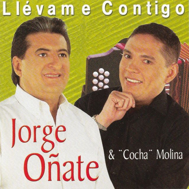 Llevame Contigo - Album de Jorge Oñate | Spotify