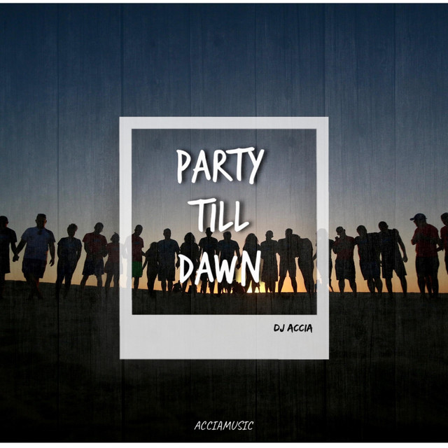 Party Till Dawn