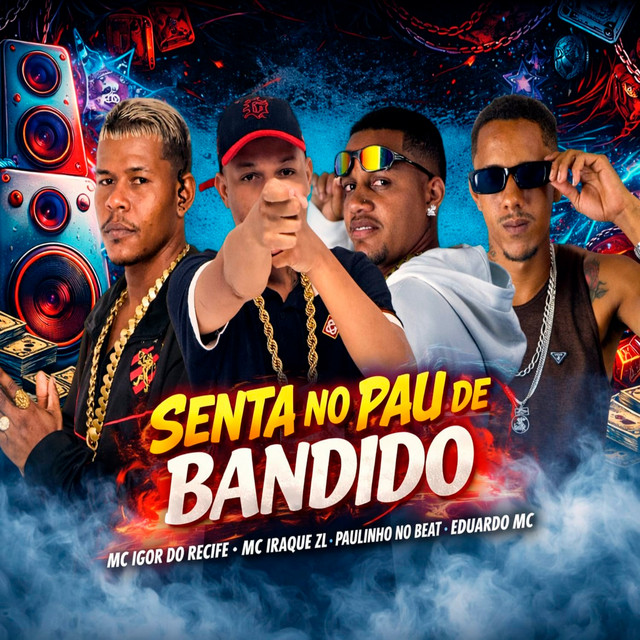 Senta No Pau de Bandido
