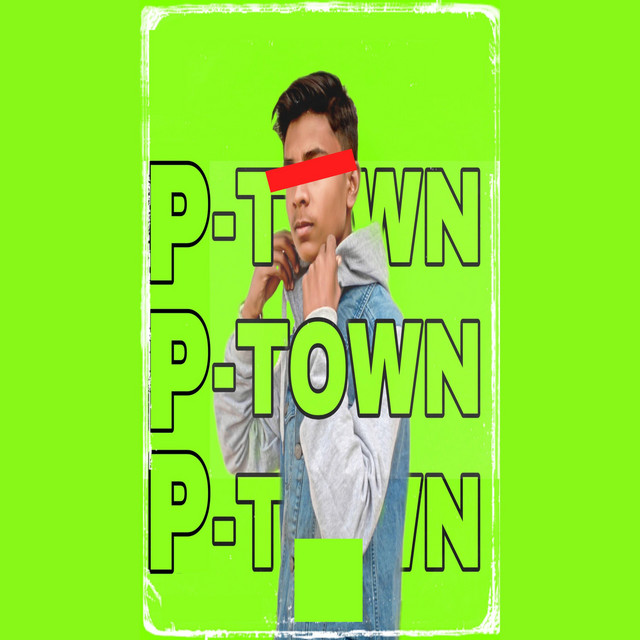 P-TOWN - Single by Mr Aj | Spotify